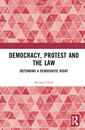 Couverture de l'ouvrage Democracy, Protest and the Law