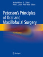 Couverture de l'ouvrage Peterson’s Principles of Oral and Maxillofacial Surgery