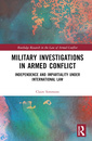 Couverture de l'ouvrage Military Investigations in Armed Conflict