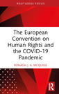 Couverture de l'ouvrage The European Convention on Human Rights and the COVID-19 Pandemic