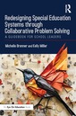 Couverture de l'ouvrage Redesigning Special Education Systems through Collaborative Problem Solving