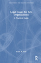 Couverture de l'ouvrage Legal Issues for Arts Organizations