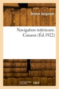 Couverture de l'ouvrage Navigation intérieure. Canaux