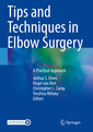 Couverture de l'ouvrage Tips and Techniques in Elbow Surgery