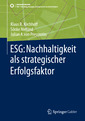 Couverture de l'ouvrage ESG: Nachhaltigkeit als strategischer Erfolgsfaktor