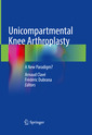 Couverture de l'ouvrage Unicompartmental Knee Arthroplasty