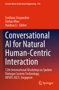 Couverture de l'ouvrage Conversational AI for Natural Human-Centric Interaction