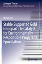Couverture de l'ouvrage Stable Supported Gold Nanoparticle Catalyst for Environmentally Responsible Propylene Epoxidation