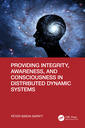 Couverture de l'ouvrage Providing Integrity, Awareness, and Consciousness in Distributed Dynamic Systems