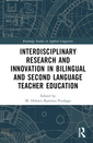 Couverture de l'ouvrage Interdisciplinary Research and Innovation in Bilingual and Second Language Teacher Education