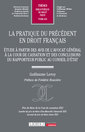 Couverture de l'ouvrage La pratique du précédent en droit français