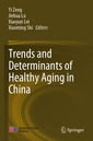 Couverture de l'ouvrage Trends and Determinants of Healthy Aging in China