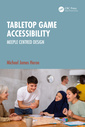 Couverture de l'ouvrage Tabletop Game Accessibility