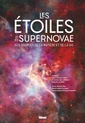 Couverture de l'ouvrage Les étoiles et les supernovae