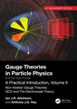 Couverture de l'ouvrage Gauge Theories in Particle Physics, 40th Anniversary Edition: A Practical Introduction, Volume 2