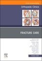 Couverture de l'ouvrage Fracture Care , An Issue of Orthopedic Clinics