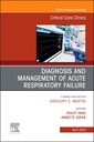 Couverture de l'ouvrage Diagnosis and Management of Acute Respiratory Failure, An Issue of Critical Care Clinics