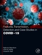 Couverture de l'ouvrage Features, Transmission, Detection, and Case Studies in COVID-19
