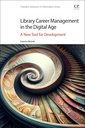 Couverture de l'ouvrage Library Career Management in the Digital Age