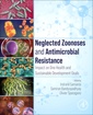Couverture de l'ouvrage Neglected Zoonoses and Antimicrobial Resistance