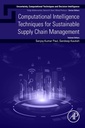 Couverture de l'ouvrage Computational Intelligence Techniques for Sustainable Supply Chain Management