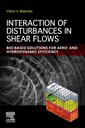 Couverture de l'ouvrage Interaction of Disturbances in Shear Flows