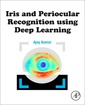 Couverture de l'ouvrage Iris and Periocular Recognition using Deep Learning