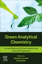 Couverture de l'ouvrage Green Analytical Chemistry