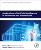 Couverture de l'ouvrage Applications of Artificial Intelligence in Healthcare and Biomedicine