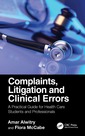 Couverture de l'ouvrage Complaints, Litigation and Clinical Errors