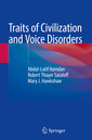Couverture de l'ouvrage Traits of Civilization and Voice Disorders