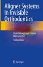 Couverture de l'ouvrage Aligner Systems in Invisible Orthodontics