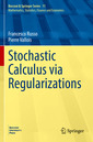 Couverture de l'ouvrage Stochastic Calculus via Regularizations