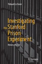 Couverture de l'ouvrage Investigating the Stanford Prison Experiment