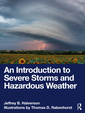 Couverture de l'ouvrage An Introduction to Severe Storms and Hazardous Weather