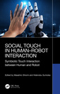 Couverture de l'ouvrage Social Touch in Human–Robot Interaction