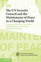 Couverture de l'ouvrage The UN Security Council and the Maintenance of Peace in a Changing World
