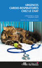 Couverture de l'ouvrage Urgences cardio-respiratoires chez le chat