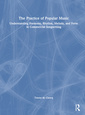 Couverture de l'ouvrage The Practice of Popular Music
