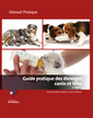 Couverture de l'ouvrage Guide pratique des élevages canin et félin, 2e édition