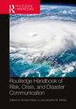 Couverture de l'ouvrage Routledge Handbook of Risk, Crisis, and Disaster Communication