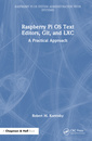 Couverture de l'ouvrage Raspberry Pi OS Text Editors, git, and LXC