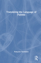 Couverture de l'ouvrage Translating the Language of Patents