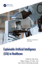 Couverture de l'ouvrage Explainable Artificial Intelligence (XAI) in Healthcare
