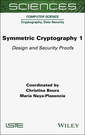 Couverture de l'ouvrage Symmetric Cryptography, Volume 1