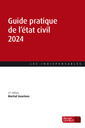 Couverture de l'ouvrage Guide pratique de l'état civil 2024 (22e éd.)