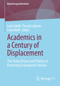 Couverture de l'ouvrage Academics in a Century of Displacement