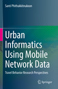 Couverture de l'ouvrage Urban Informatics Using Mobile Network Data