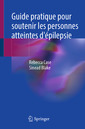 Couverture de l'ouvrage Guide pratique pour soutenir les personnes atteintes d'épilepsie