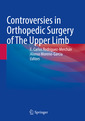 Couverture de l'ouvrage Controversies in Orthopedic Surgery of The Upper Limb 